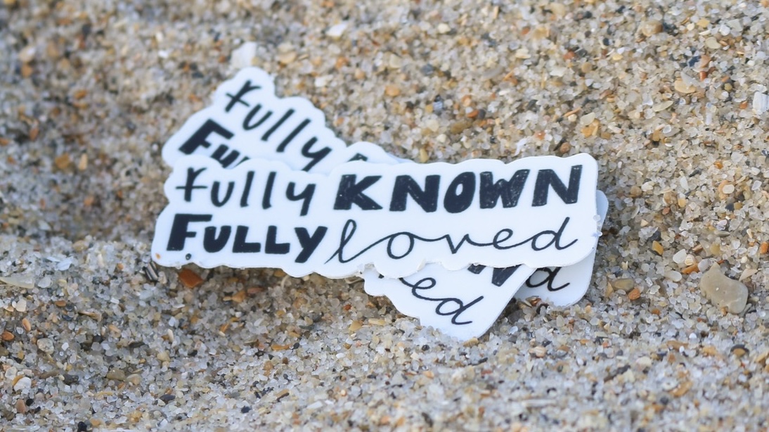 Fully Known Fully Loved STICKER