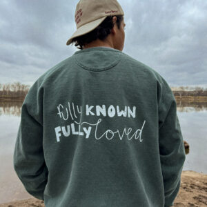 Fully Known Fully Loved CREW